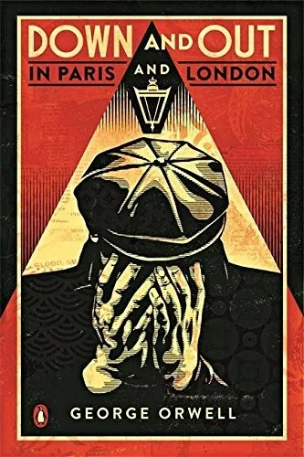 Knjiga "Down and Out in Paris and London", autora George Orwell, izdavač Penguin Books, 2013., meki uvez