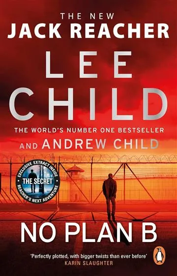 Knjiga "No Plan B", autora Lee Child, Andrew Child, izdavač Transworld, 2023.