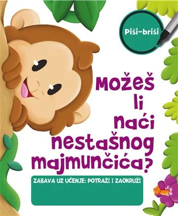 Knjiga "Možeš li naći nestašnog majmunčića?", autora Grupa autora, izdavač Znanje, 2018., tvrdi uvez