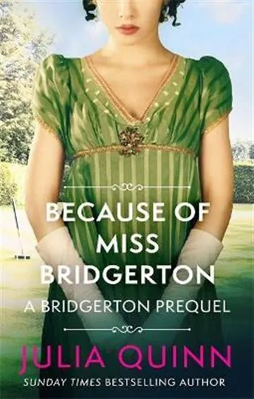 Knjiga "Because of Miss Bridgerton", autora Julia Quinn, izdavač Little, Brown, 2021.