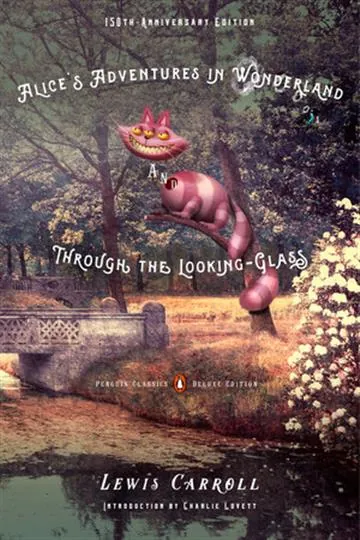Knjiga "Alice's Adventures in Wonderland and Through the Looking-Glass", autora Lewis Carroll, izdavač Penguin Books, 2015.