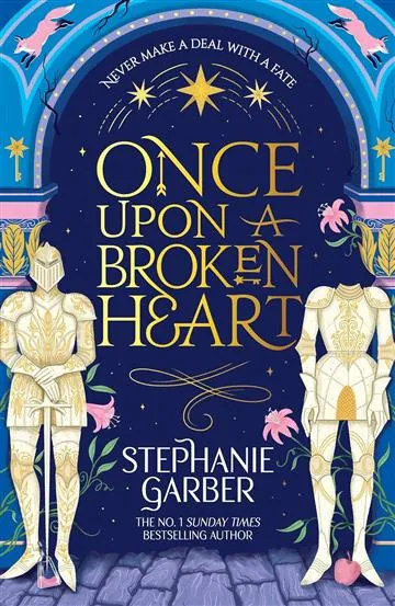 Knjiga "Once Upon a Broken Heart", autora Stephanie Garber, izdavač Gollancz, 2025.