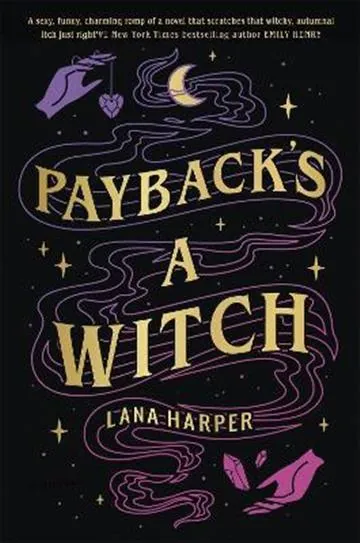 Knjiga "Payback's a Witch", autora Lana Harper, izdavač Little, Brown, 2021.