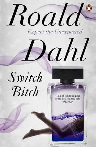 Knjiga "Switch Bitch", autora Roald Dahl, izdavač Penguin Books, 2011.