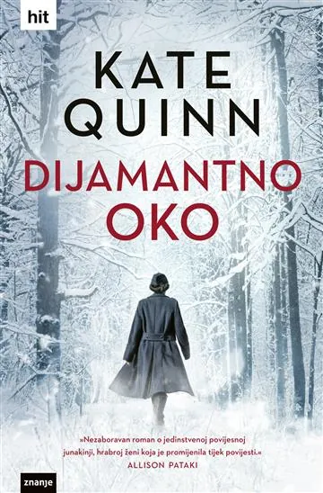 Knjiga "Dijamantno oko", autora Kate Quinn, izdavač Znanje, 2023.