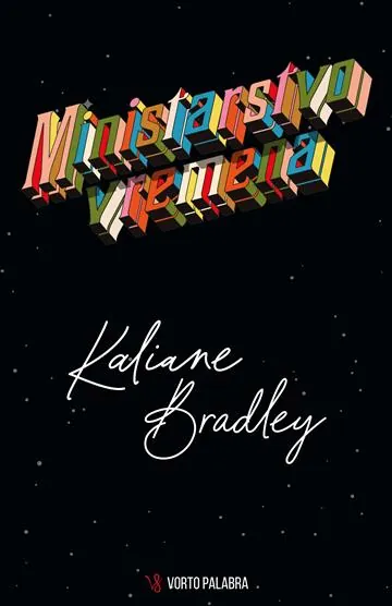 Knjiga "Ministarstvo vremena", autora Kaliane Bradley, izdavač Vorto Palabra, 2024., meki uvez