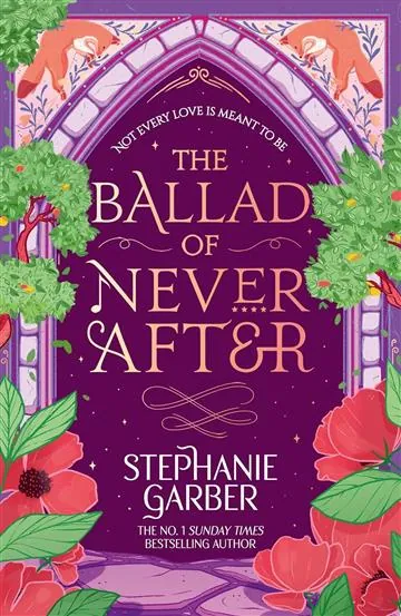 Knjiga "The Ballad of Never After", autora Stephanie Garber, izdavač Gollancz, 2025.