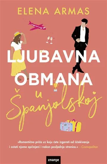 Knjiga "Ljubavna obmana u Španjolskoj", autora Elena Armas, izdavač Znanje, 2023.