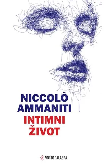 Knjiga "Intimni život", autora Niccolo Ammaniti, izdavač Vorto Palabra, 2024.