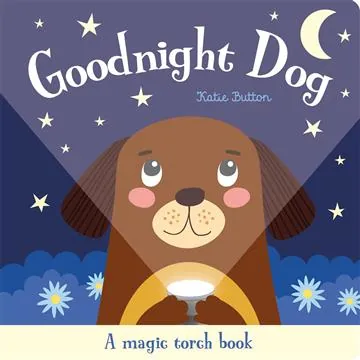 Knjiga "Goodnight Dog", autora Katie Button, izdavač Imagine That Publishing, 2023., tvrdi uvez