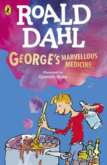 Knjiga "George's Marvellous Medicine", autora Roald Dahl, izdavač Penguin Books, 2022.