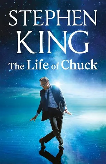 Knjiga "The Life of Chuck", autora Stephen King, izdavač Hodder & Stoughton