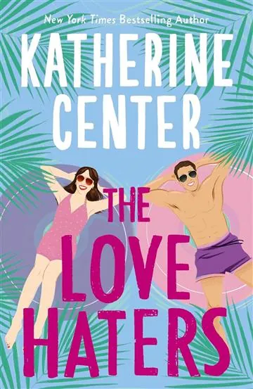 Knjiga "The Love Haters", autora Katherine Center, izdavač Orion, 2025.
