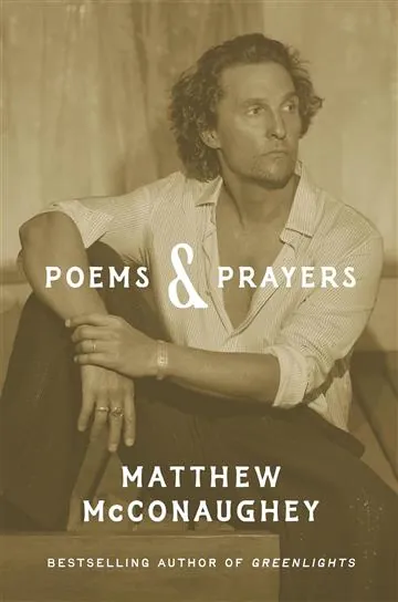 Knjiga "Poems & Prayers", autora Matthew McConaughey, izdavač Headline Publishing Group