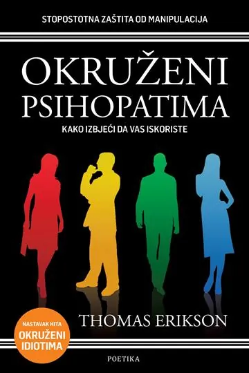 Knjiga "Okruženi psihopatima", autora Thomas Erikson, izdavač Poetika, 2019.