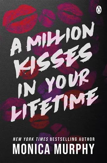 Knjiga "A Million Kisses in Your Lifetime", autora Monica Murphy, izdavač Penguin Books, 2022., meki uvez