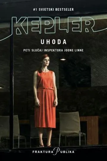 Knjiga "Uhoda", autora Lars Kepler, izdavač Fraktura