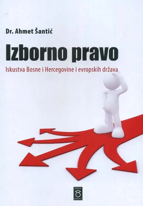 Izborno pravo - Iskustva Bosne i Hercegovine i evropskih država