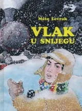 Knjiga "Vlak u snijegu", autora Mato Lovrak, izdavač Nova Dječija knjiga, 2014., tvrdi uvez
