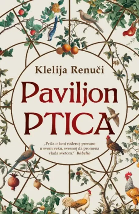 Knjiga " Paviljon ptica", autora Klelija Renuči, izdavač Laguna, 2025., meki uvez