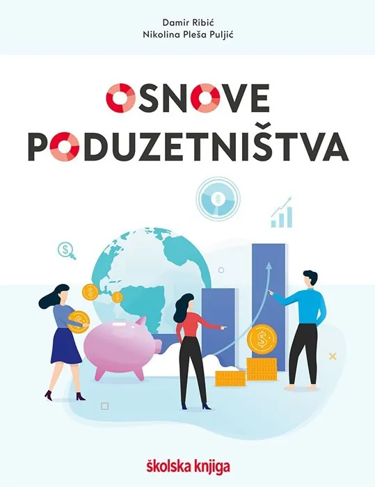 Knjiga "Osnove poduzetništva", autora Damir Ribić, Nikolina Pleša Puljić, izdavač Školska knjiga