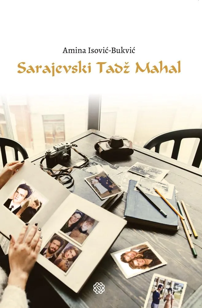Knjiga "Sarajevski Tadž Mahal", autora Amina Isović Bukvić, izdavač Dobra knjiga