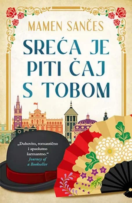 Knjiga " Sreća je piti čaj s tobom", autora Mamen Sančez, izdavač Laguna, 2022., meki uvez