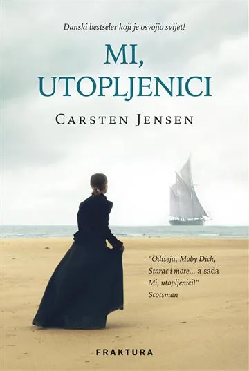 Knjiga "Mi, utopljenici", autora Jensen Carsten, izdavač Fraktura