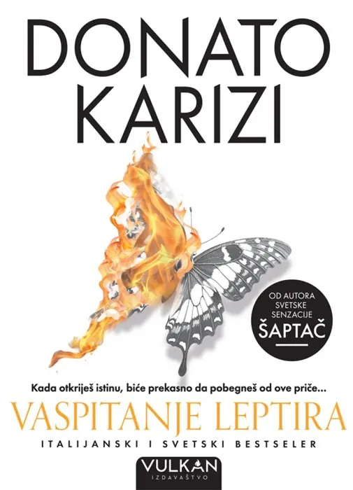 Knjiga " Vaspitanje leptira", autora Donato Karizi, izdavač Vulkan, 2025., meki uvez