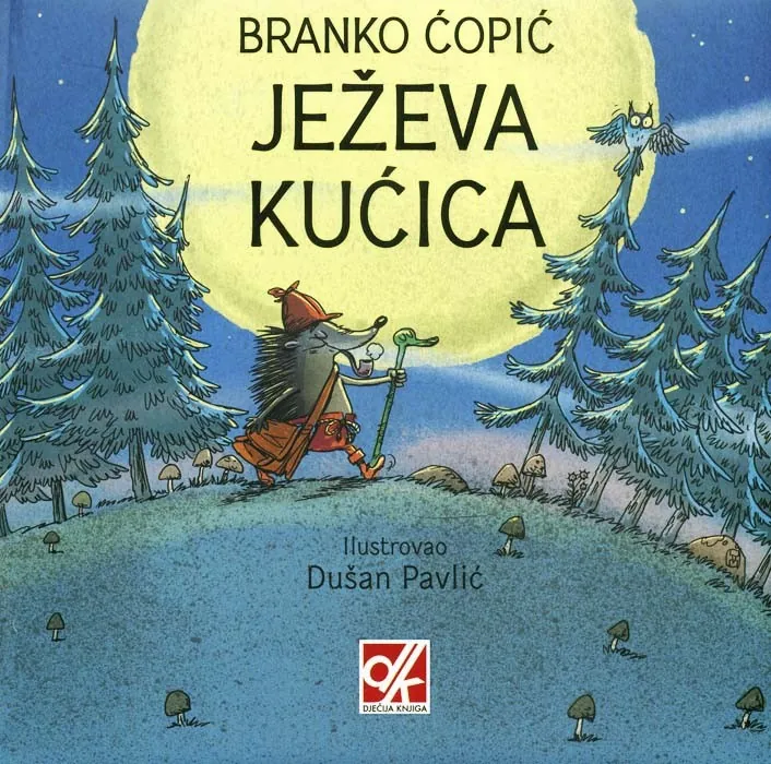 Knjiga "Ježeva kućica", autora Branko Ćopić, izdavač Dječija knjiga, 2017., tvrdi uvez