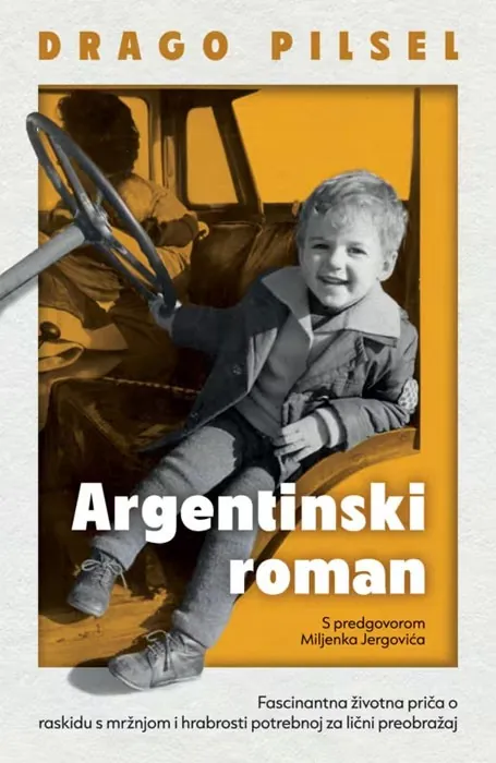 Knjiga " Argentinski roman", autora Drago Pilsel, izdavač Laguna, 2026., meki uvez