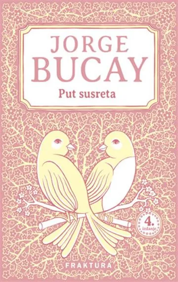 Knjiga "Put susreta", autora Jorge Bucay, izdavač Fraktura