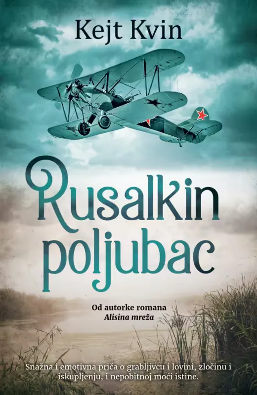 Knjiga "Rusalkin poljubac", autora Kejt Kvin, izdavač Laguna, 2022.