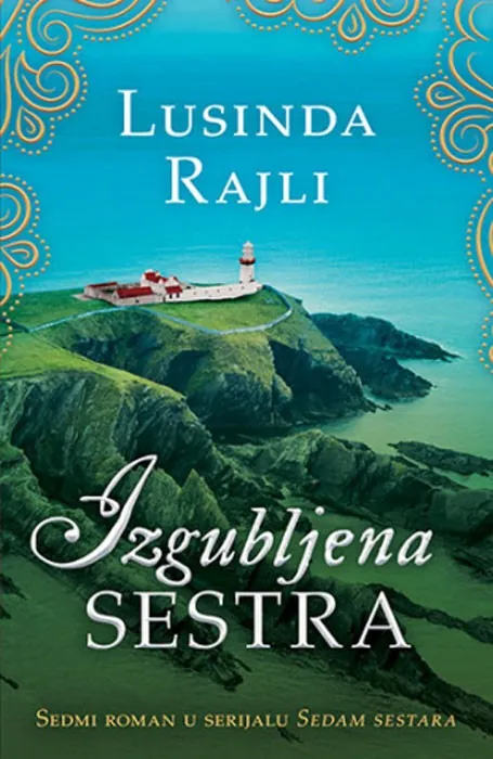 Knjiga " Izgubljena sestra", autora Lusinda Rajli, izdavač Laguna, 2021., meki uvez