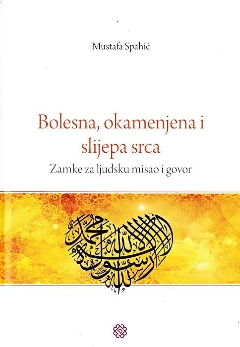 Bolesna, okamenjena i slijepa srca