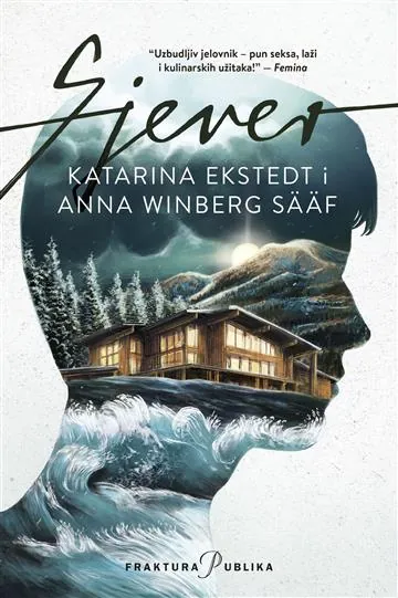 Knjiga "Sjever", autora Anna Winberg Saaf - Katarina Eksted, izdavač Fraktura