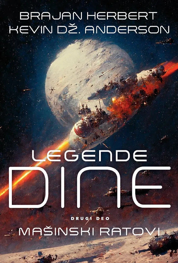 Knjiga "Legende Dine 2 dio - Mašinski ratovi", autora Kevin Dž. Anderson, Brian Herbert, izdavač Čarobna knjiga d.o.o
