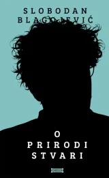 Knjiga "O prirodi stvari", autora Slobodan Blagojević, izdavač Buybook
