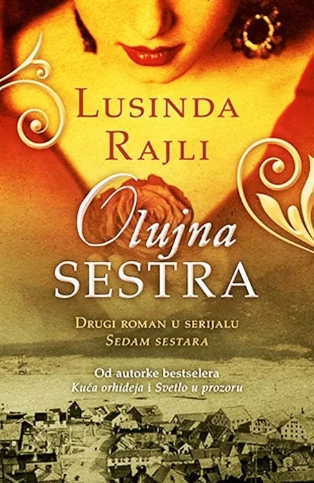 Knjiga " Olujna sestra", autora Lucinda Riley, izdavač Laguna