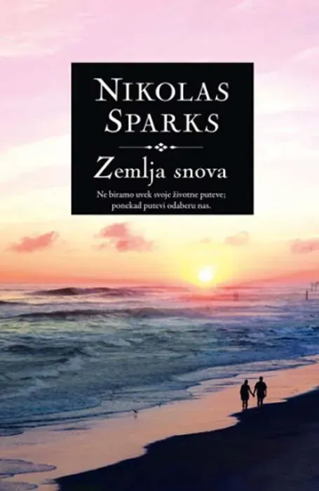 Knjiga "Zemlja snova", autora Nikolas Sparks, izdavač Laguna, 2022., meki uvez