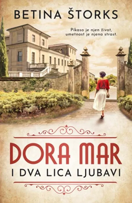 Knjiga "Dora Mar i dva lica ljubavi", autora Betina Štorks, izdavač Laguna, 2023., meki uvez