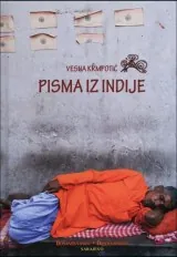 Knjiga "Pisma iz Indije", autora Vesna Krmpotić, izdavač Bosanska Riječ Sarajevo, 2010., tvrdi uvez