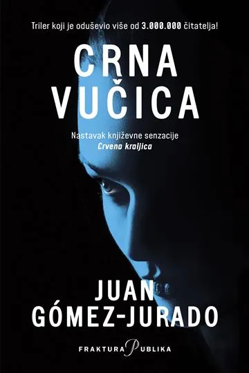 Knjiga "Crna Vučica", autora Juan Gomez-Jurado, izdavač Fraktura