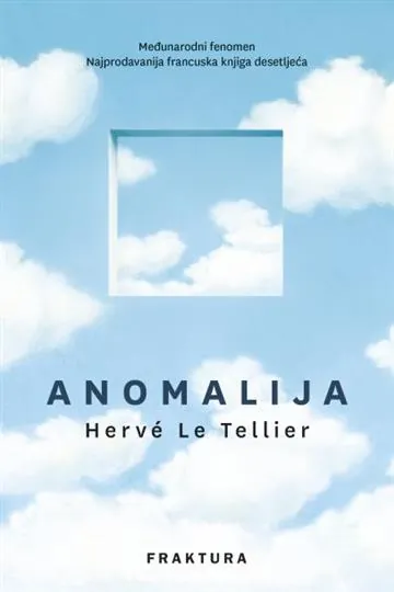 Knjiga "Anomalija", autora Herve Le Tellier, izdavač Fraktura
