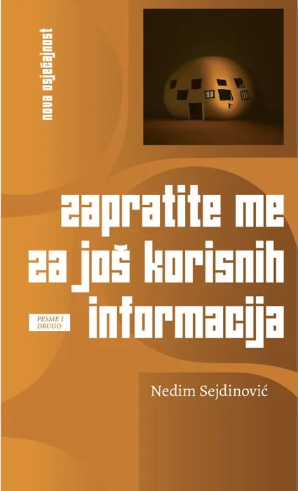 Knjiga "Zapratite me za još korisnih informacija", autora Nedim Sejdinović, izdavač Vrijeme Zenica