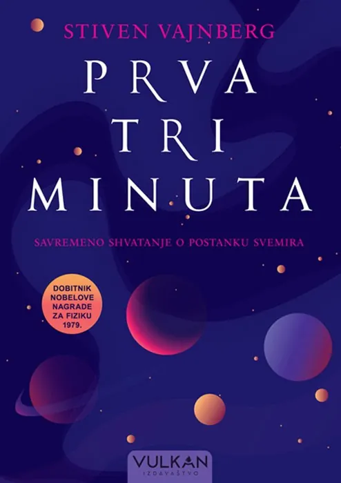 Prva tri minuta, Stiven Vajnberg