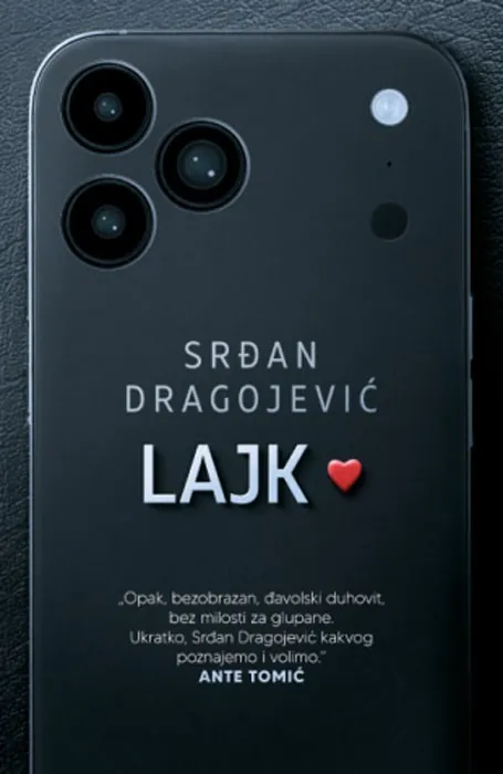 Knjiga "Lajk", autora Srđan Dragojević, izdavač Laguna, 2025.