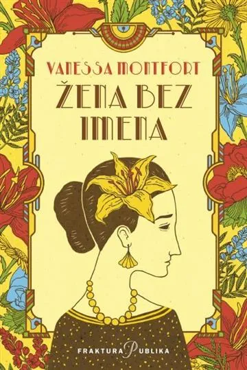 Knjiga "Žena bez imena", autora Vanessa Montfort, izdavač Fraktura