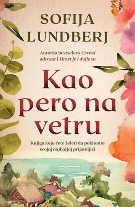 Knjiga "Kao pero na vetru", autora Sofija Lundberj, izdavač Laguna, 2022.