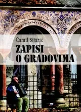 Knjiga "Zapisi o gradovima", autora Ćamil Sijarić, izdavač Bosanska riječ Sarajevo, 2009., tvrdi uvez